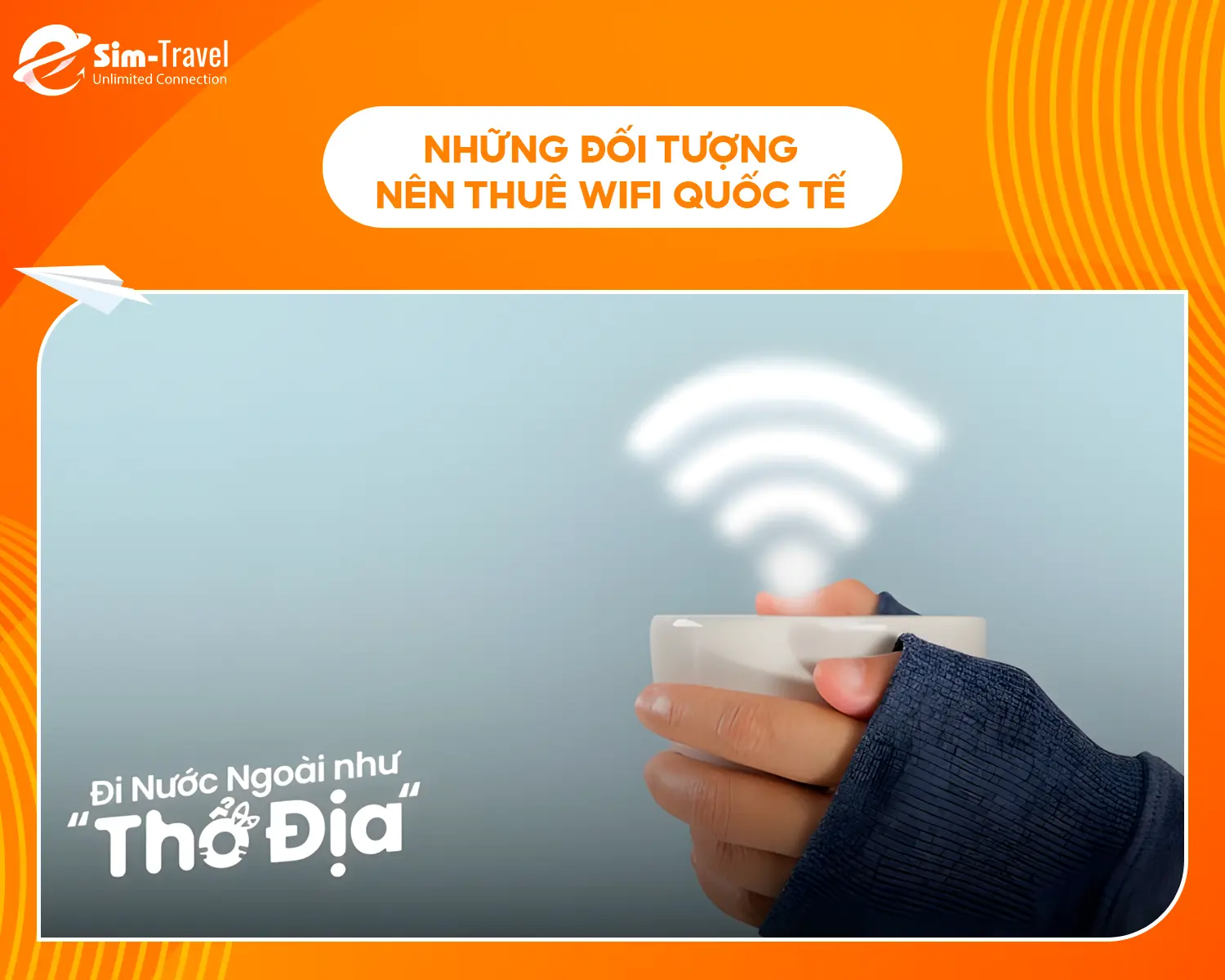 Những ai nên thuê wifi quốc tế