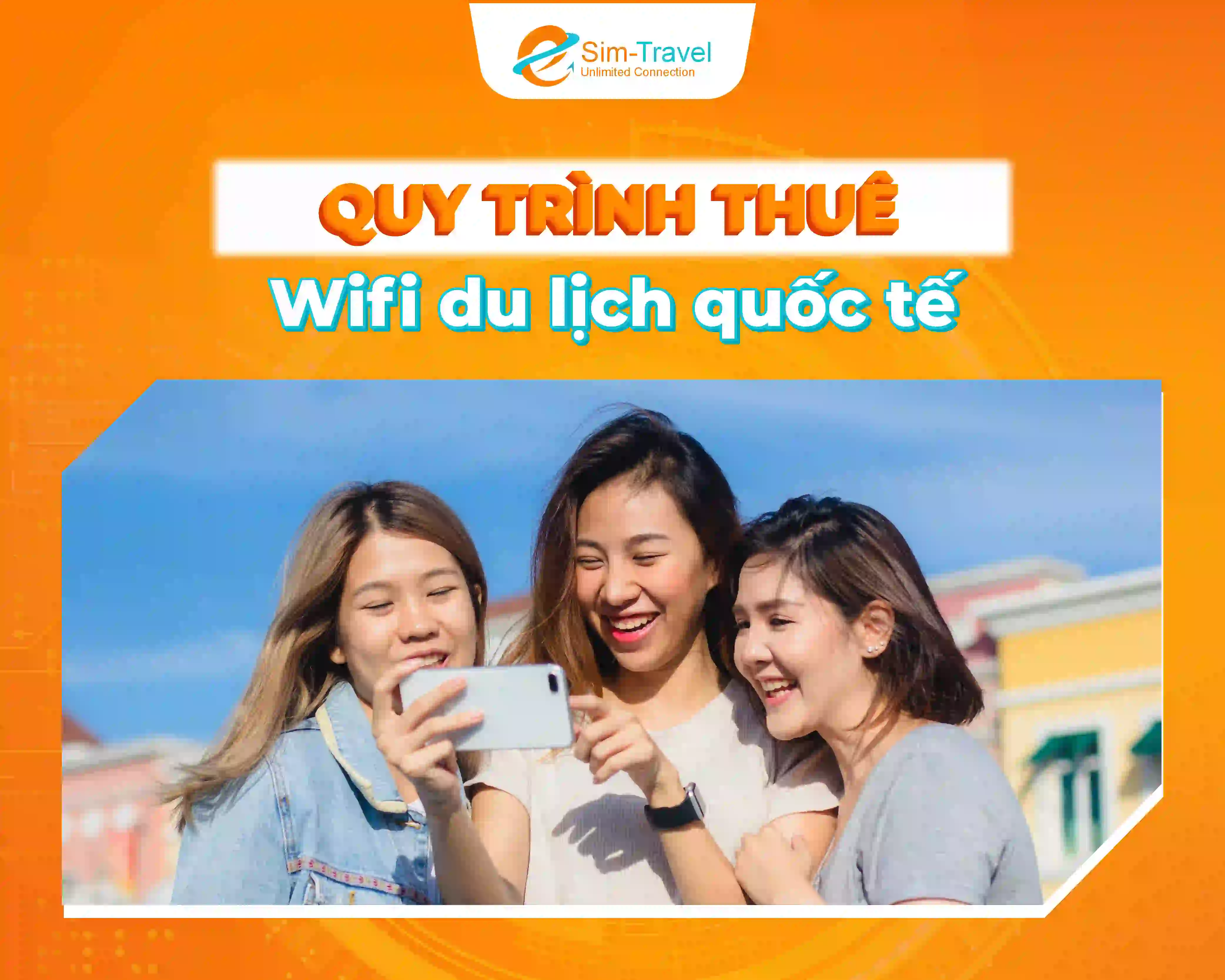 Quy trình thuê wifi cầm tay quốc tế